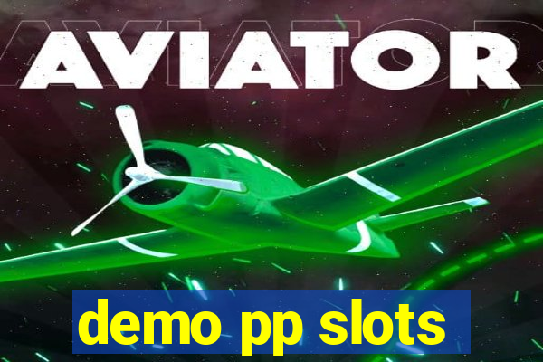 demo pp slots